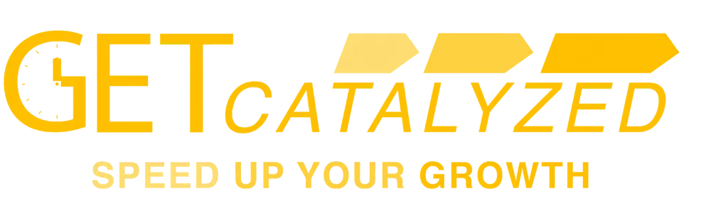 GetCatalyzed - Speed Up Your Growth